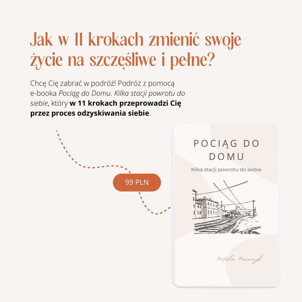 E-book: Pociąg Do Domu. Kilka stacji powrotu do siebie + BONUSY - obrazek 3